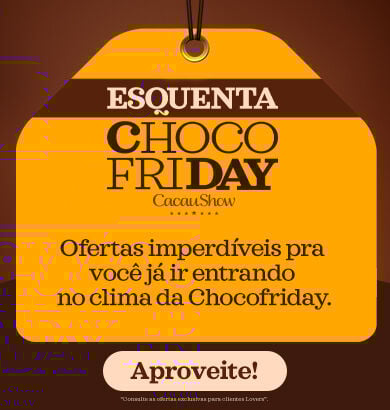 Esquenta Chocofriday