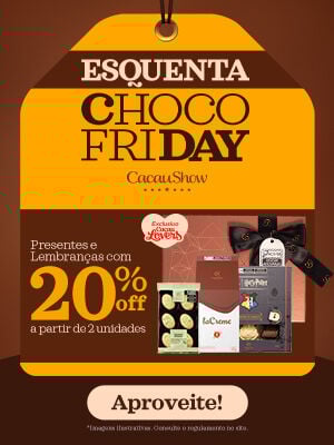 Esquenta Chocofriday