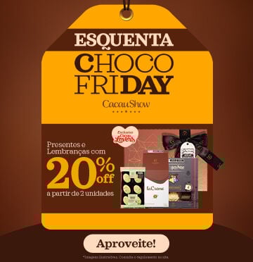 Esquenta Chocofriday