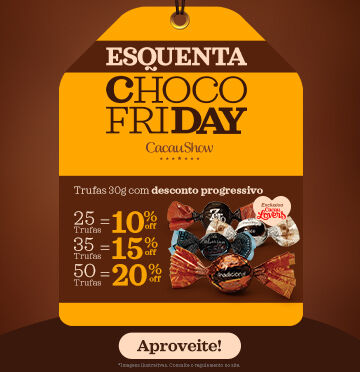 Esquenta Chocofriday